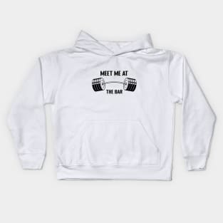 Meet Me at The Bar - Funny Gym Design Kids Hoodie